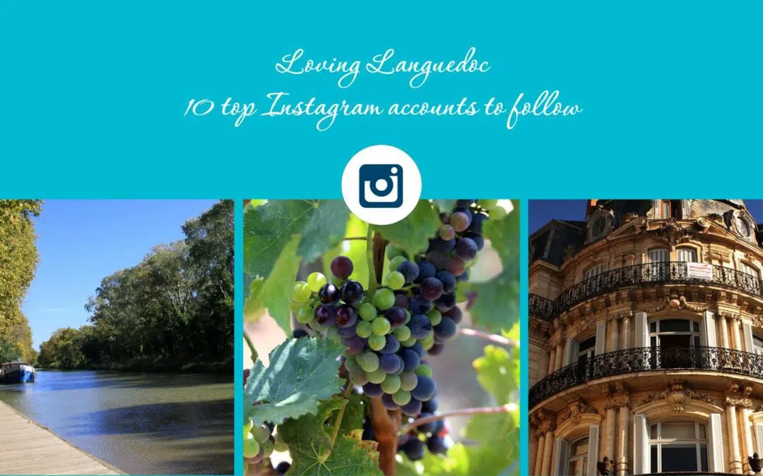 Loving Languedoc – 10 Top Instagram Accounts to Follow